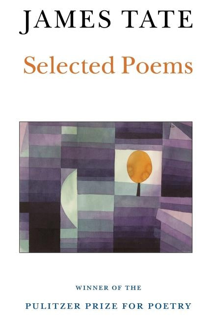 Selected Poems by Tate, James