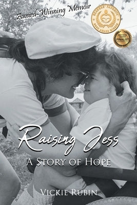 Raising Jess: A Story of Hope by Rubin, Vickie
