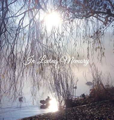 In Loving Memory Funeral Guest Book, Memorial Guest Book, Condolence Book, Remembrance Book for Funerals or Wake, Memorial Service Guest Book: HARDCOV by Publications, Angelis