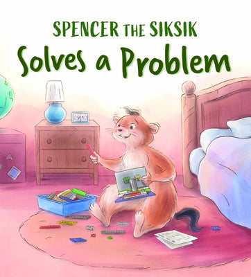 Spencer the Siksik Solves a Problem: English Edition by Sammurtok, Nadia
