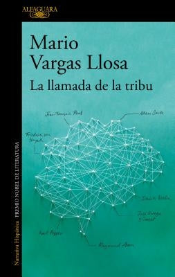 La Llamada de la Tribu / The Call of the Tribe by Llosa, Mario Vargas