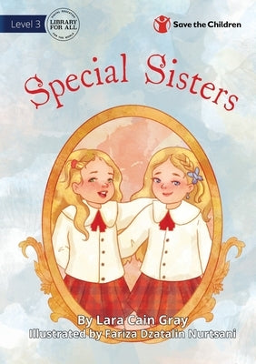 Special Sisters by Cain Gray, Lara