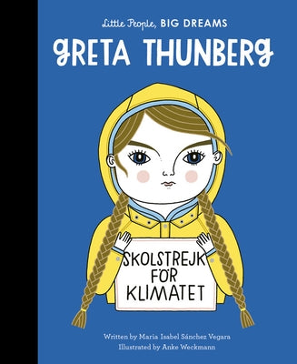 Greta Thunberg by Sanchez Vegara, Maria Isabel