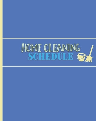 Home Cleaning Schedule: Checklist for Maintaining a Tidy & Clean House by The Meso Clean Spot