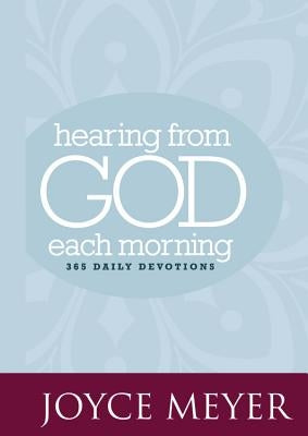 Hearing from God Each Morning: 365 Daily Devotions by Meyer, Joyce