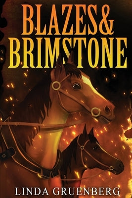 Blazes & Brimstone by Gruenberg, Linda