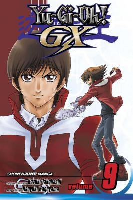 Yu-Gi-Oh! Gx, Vol. 9 by Takahashi, Kazuki