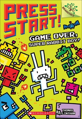 Game Over, Super Rabbit Boy! by Flintham, Thomas