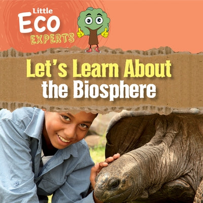 Let's Learn about the Biosphere by Sol90 Editors
