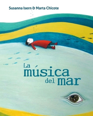 La Música del Mar (the Music of the Sea) by Isern, Susanna