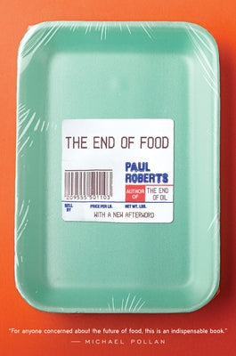 The End of Food by Roberts, Paul