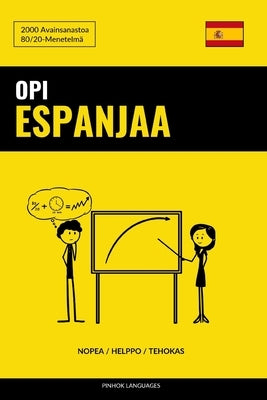 Opi Espanjaa - Nopea / Helppo / Tehokas: 2000 Avainsanastoa by Languages, Pinhok
