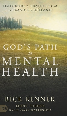 God's Path to Mental Health by Renner, Rick