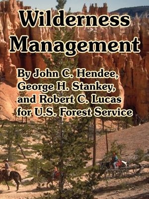 Wilderness Management by U. S. Forest Service