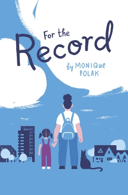 For the Record by Polak, Monique