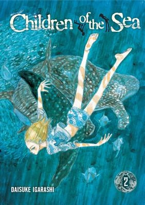 Children of the Sea, Vol. 2: Volume 2 by Igarashi, Daisuke