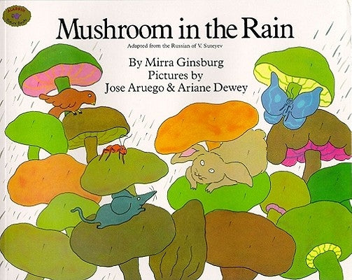 Mushroom in the Rain by Ginsburg, Mirra
