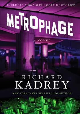 Metrophage by Kadrey, Richard