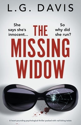 The Missing Widow: A heart-pounding psychological thriller packed with nail-biting twists by Davis, L. G.