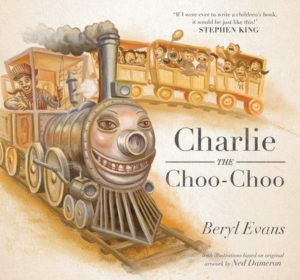 Charlie the Choo-Choo: From the World of the Dark Tower by Evans, Beryl
