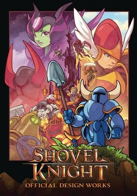 Shovel Knight: Official Design Works by Yacht Club Games