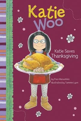 Katie Saves Thanksgiving by Manushkin, Fran