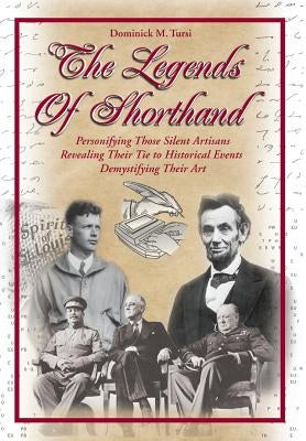 The Legends of Shorthand by Tursi, Dominick M.