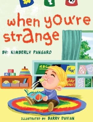 When You're Strange by Pangaro, Kimberly