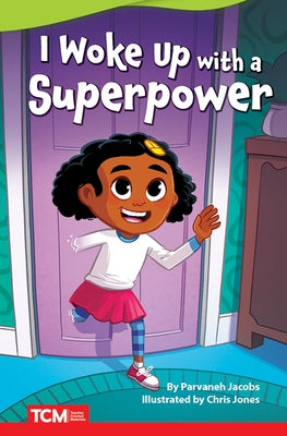 I Woke Up with a Superpower by Jacobs, Parvaneh