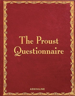 The Proust Questionnaire by Assouline