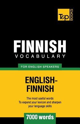 Finnish vocabulary for English speakers - 7000 words by Taranov, Andrey