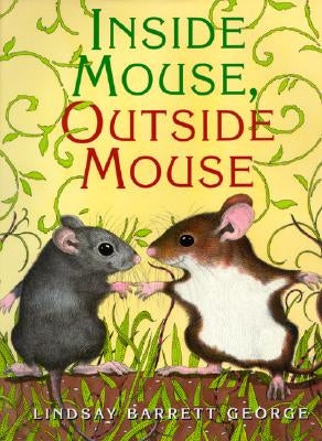 Inside Mouse, Outside Mouse by George, Lindsay Barrett
