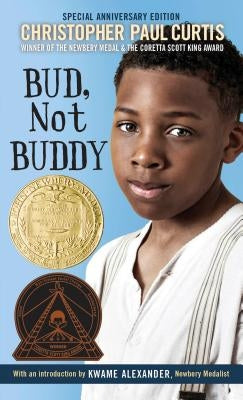 Bud, Not Buddy: (Newbery Medal Winner) by Curtis, Christopher Paul