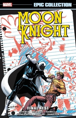Moon Knight Epic Collection: Final Rest by Moench, Doug