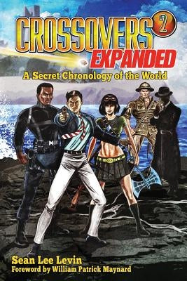 Crossovers Expanded, Volume 2 by Levin, Sean Lee