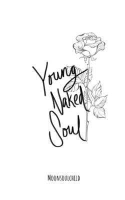 Young Naked Soul: My Confessions by Sheehan, Sara