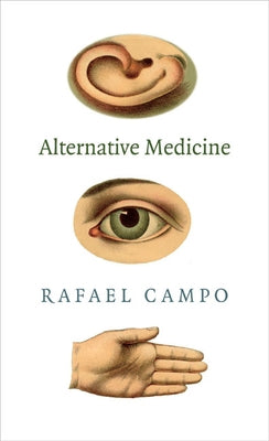 Alternative Medicine by Campo, Rafael