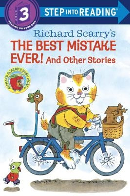 The Best Mistake Ever!: And Other Stories by Scarry, Richard