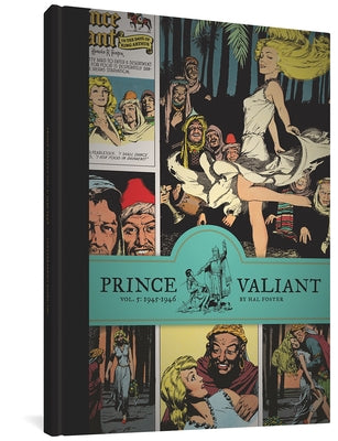Prince Valiant Vol. 5: 1945-1946 by Foster, Hal