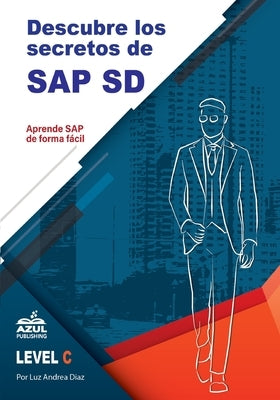 Descubre los secretos de SAP Ventas y distribucion by Diaz, Luz Andrea
