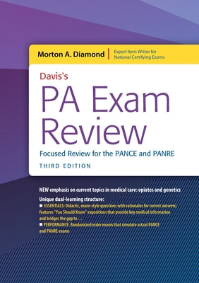 Davis's Pa Exam Review: Focused Review for the Pance and Panre: Focused Review for the Pance and Panre by Diamond, Morton A.