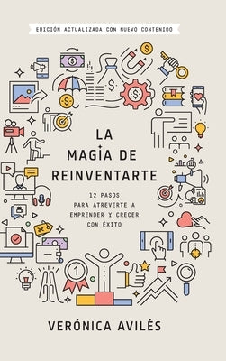 La magia de reinventarte by Avil&#233;s, Ver&#243;nica