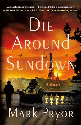 Die Around Sundown: A Henri Lefort Mystery by Pryor, Mark