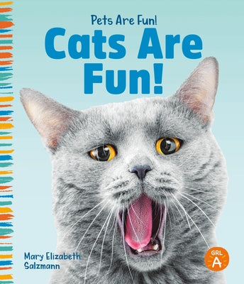 Cats Are Fun! by Salzmann, Mary Elizabeth