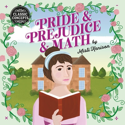 Pride and Prejudice and Math by Kenison, Misti