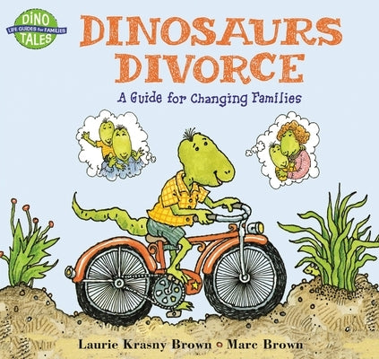 Dinosaurs Divorce: A Guide for Changing Families by Brown, Marc
