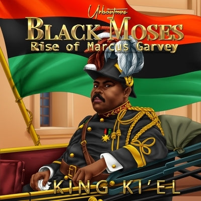 Black Moses, Rise of Marcus Garvey by Urbantoons