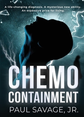 Chemo Containment by Savage, Paul