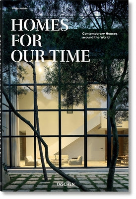 Homes for Our Time. Contemporary Houses Around the World by Jodidio, Philip