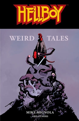 Hellboy: Weird Tales by Mignola, Mike